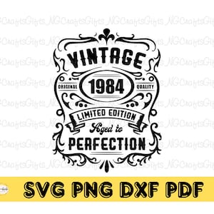 Vintage 1984 Svg Png, 1984 Invecchiato alla perfezione Svg, 1984 Edizione limitata Svg Png, 1984 Maglietta Svg, Ets 1984, Download immediato