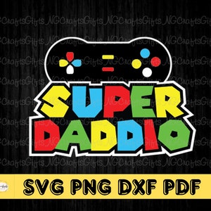Super Daddio SVG, Love Dad, Gamer Daddy Svg, Funny Dad SVG, Día del padre Svg, Descarga digital