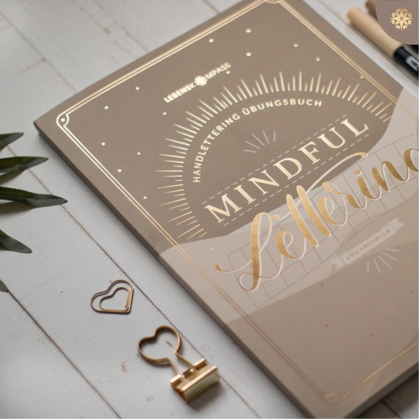 Handlettering Buch für Anfänger ”Mindful Lettering” - Hand Lettering lernen - Geschenke für Frauen & Männer, Beste Freundin oder Mama