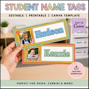 May include: Two rectangular student name tags featuring a photo placeholder, a white name field, and a colorful border. The top tag displays the name Hudson in blue, and the bottom tag displays the name Kenzie in green. Text includes STUDENT NAME TAGS, EDITABLE | PRINTABLE | CANVA TEMPLATE, and EDIT IN Canva.