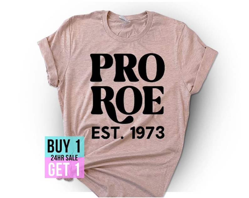 Pro Roe 1973 T-Shirt | Women's Right Shirt | Roe Vs Wade T-Shirt | Pro-Choice Shirt  | Feminist Shirt | Unisex 