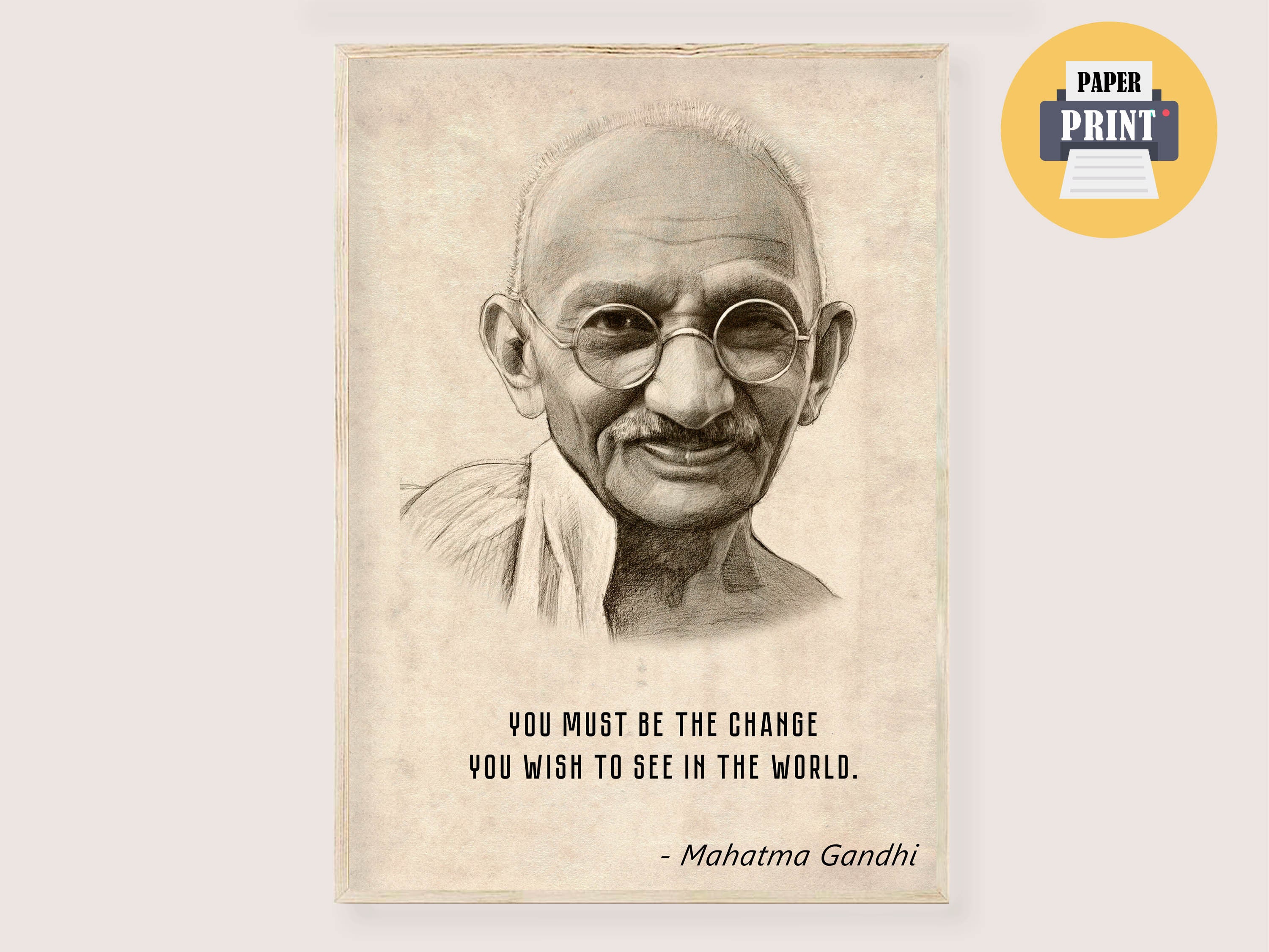 Mahatma Gandhi Art Print Gandhi Quote Poster, Old Gandhi Portrait Quote
