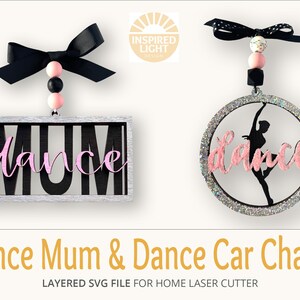 Dancer Dance Mum Car Charm Ornament, Set of 2, UK Mum, Dance gifts, Dance Teacher Gift, Glowforge laser cut file for crafting, Digital SVG,