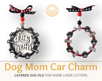 Dog Mom Wreath Car Charm Ornament SVG, Dog Mom, Mother&#39;s Day Gift, Dog paw and bone wreath ornament, Glowforge Laser Cut File for Crafting