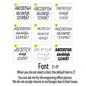 Puede incluir: Nueve estilos de fuente diferentes para el grabado, etiquetados del Z1 al Z9. Cada estilo de fuente muestra las letras ABCDEFGH, abcdefgh y los n&uacute;meros 1234567. El texto debajo de las fuentes dice "Fuente Z1-Z9 Cuando no selecciona una fuente, la fuente predeterminada es Z1 Puede preguntarme por la imagen del efecto de grabado. No aceptamos devoluciones ni cambios debido a problemas de fuente."