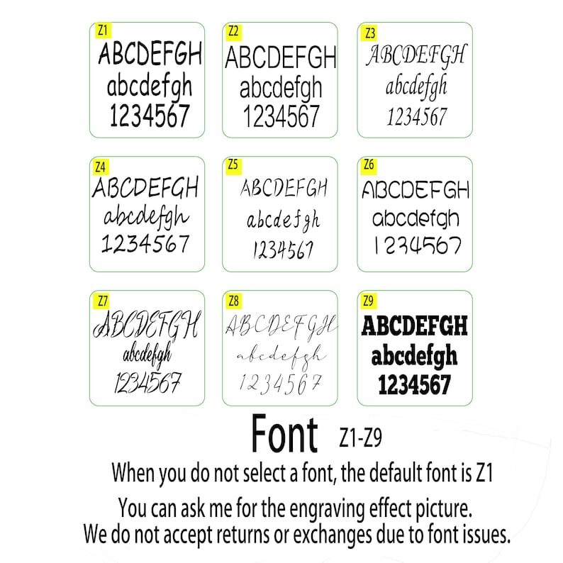 Puede incluir: Nueve estilos de fuente diferentes para el grabado, etiquetados del Z1 al Z9. Cada estilo de fuente muestra las letras ABCDEFGH, abcdefgh y los n&uacute;meros 1234567. El texto debajo de las fuentes dice "Fuente Z1-Z9 Cuando no selecciona una fuente, la fuente predeterminada es Z1 Puede preguntarme por la imagen del efecto de grabado. No aceptamos devoluciones ni cambios debido a problemas de fuente."