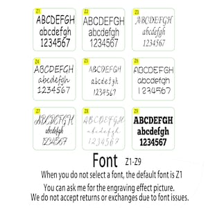 May include: Nine different font styles for engraving, labeled Z1 through Z9. Each font style shows the letters ABCDEFGH, abcdefgh, and the numbers 1234567. The text below the fonts reads "Font Z1-Z9 When you do not select a font, the default font is Z1 You can ask me for the engraving effect picture. We do not accept returns or exchanges due to font issues."