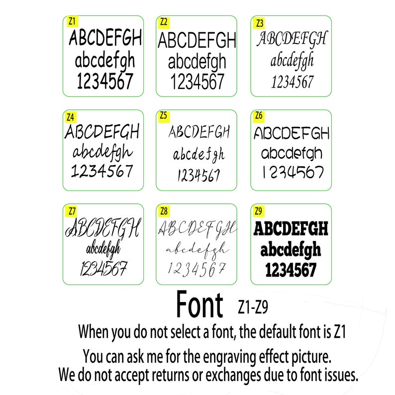 May include: Nine different font styles for engraving, labeled Z1 through Z9. Each font style shows the letters ABCDEFGH, abcdefgh, and the numbers 1234567. The text below the fonts reads "Font Z1-Z9 When you do not select a font, the default font is Z1 You can ask me for the engraving effect picture. We do not accept returns or exchanges due to font issues."