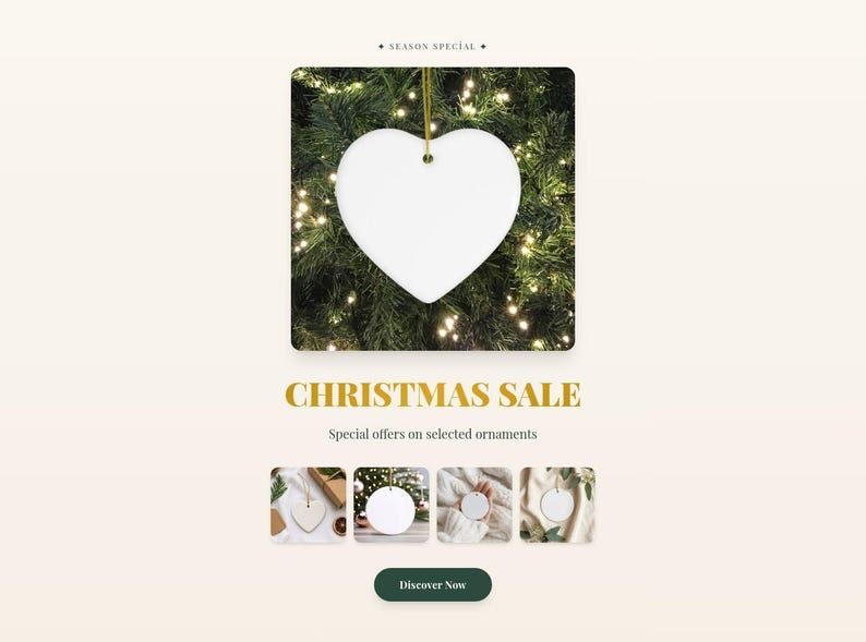 May include: A white heart-shaped ceramic ornament with a gold hanging string, displayed against a green pine tree with warm lights. The graphic includes the text SEASON SPECIAL, CHRISTMAS SALE, Special offers on selected ornaments, and Discover Now.