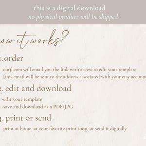May include: A white background with brown text explaining how to order, edit, and download a digital template. The text says "how it works?" and includes the website corjl.com. The text also says "this is a digital download, no physical product will be shipped".