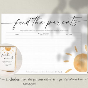 May include: A printable "Feed the Parents" sign and table for a baby shower. The sign features a sun graphic and the text "Feed the Parents" with instructions to sign up to deliver a meal to the new parents once the baby is born. The table has columns for name, meal you'll drop off, and phone number.