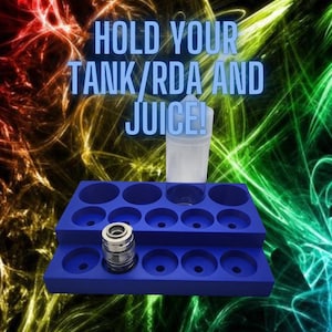 May include: Blue tiered organizer with multiple circular openings, holding a silver and white atomizer and a clear plastic bottle. The text "HOLD YOUR TANK/RDA AND JUICE!" is displayed in blue. The background features a colorful, abstract design.