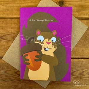 I Think I’ll keep this One / Eichhörnchen Grußkarte / Valentinstagskarte / Geburtstagskarte / Jahrestag
