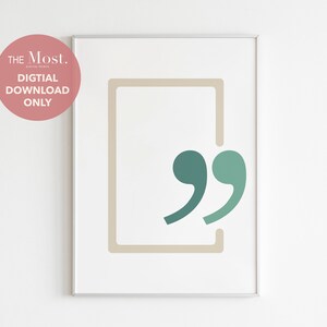 May include: A printable digital download of a minimalist art print featuring a beige rectangle with two green quotation marks inside. The print is perfect for adding a modern touch to any room.