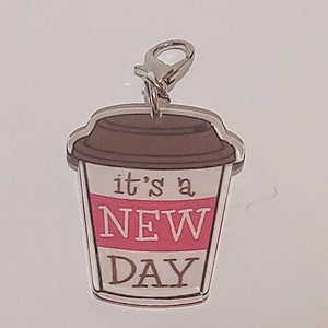 Retro &quot;It&#39;s A New Day&quot; COFFEE CUP (Purse Charm/Keychain/Zipper Pull)