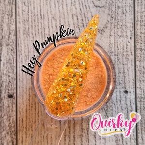 Hey Pumpkin - Orange Glitter Dip, Acrylic Dip Powder, Nail Dip Powder, DIY Nail Dip Powder, Nail Dip, Fall Dip Powders, Glitter Dip Powder