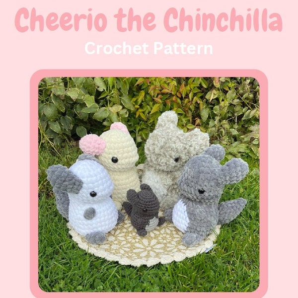 Cheerio the Chinchilla Crochet Pattern, Beginner's Crochet Pattern