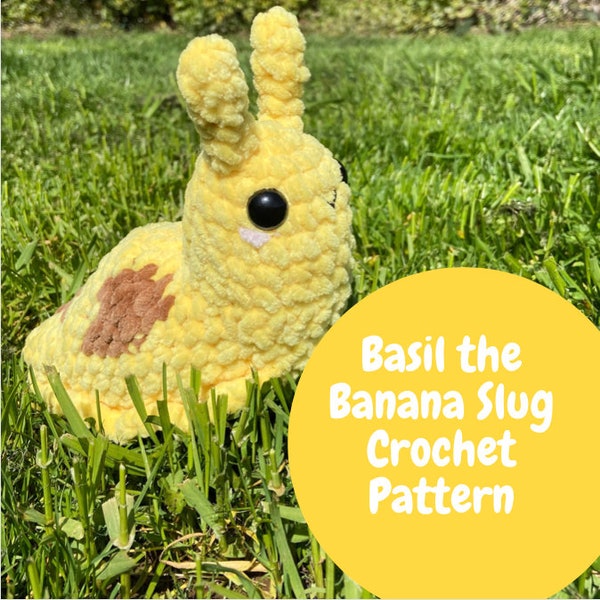 Basil the Banana Slug crochet pattern | beginner crochet pattern | PDF digital pattern