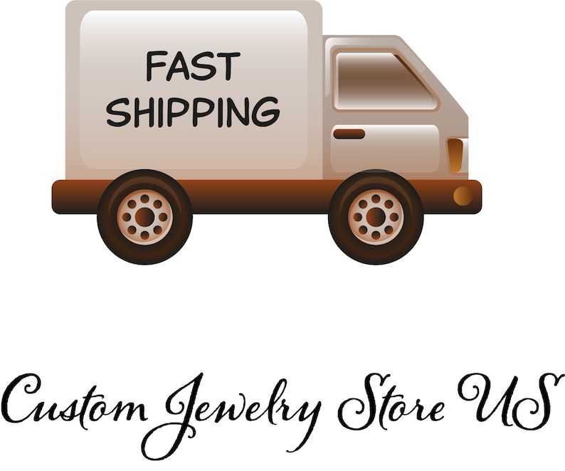May include: A white delivery truck with the words "FAST SHIPPING" on the side. The truck is on a white background with the words "Custom Jewelry Store US" written in cursive below the truck.