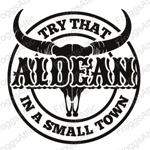 Jason Aldean ~ Essayez ça dans une petite ville ~ PDF PNG SVG ~ Fichier de découpe ~ Cricut ~ Silhouette ~ Sticker ~ Sticker ~ T-shirt ~ Gobelet