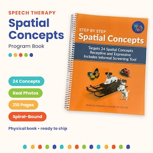 May include: A spiral-bound speech therapy program book titled Spatial Concepts. The orange cover features a dog on a sled, a butterfly, and a ladybug. Text includes Targets 24 Spatial Concepts, Receptive and Expressive, and Includes Informal Screening Tool.