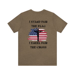 I Stand for the Flag, I Kneel for the Cross Patriotic T-Shirt for Men and Women - USA Flag Tee for 4th of July and Veterans Day