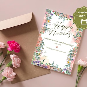 May include: A printable card with a floral border and the text "Happy Nowruz" in a decorative font. The card also includes the quote "Let your vision be world-embracing" and the text "Wishing you a joyous Nowruz".