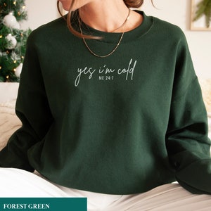 Yes, I&#39;m Cold Sweatshirt | Always Cold Sweatshirt |Funny Cold Sweatshirt | Women&#39;s Sweatshirt | Women&#39;s Christmas Gift | Sweater Weather