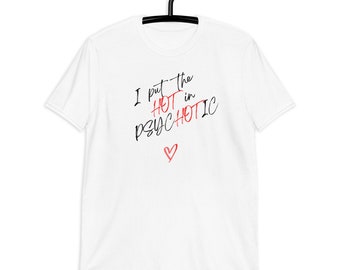 I put the hot in psychotic white vintage shirt, y2k shirt, funny tee