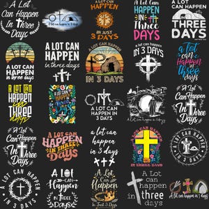 May include: A selection of graphic designs with religious themes, featuring text such as "A Lot Can Happen In Three Days" and imagery of crosses, tombs, and floral elements. The designs are in various styles and colours, suitable for Easter.
