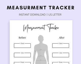 May include: A printable measurement tracker with a simple silhouette of a person. The tracker includes spaces to record measurements for chest, arm, waist, hips, thigh, and calf, both before and after.