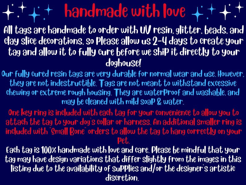 May include: Text on a navy blue background reads "handmade with love." The text describes handmade dog tags made with UV resin, glitter, beads, and clay slice decorations. The tags are durable, waterproof, and washable.