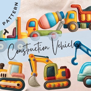 DIY Construction Vehicle Felt & Embroidery Patterns - Create Toys and Ornaments - Instant Download
