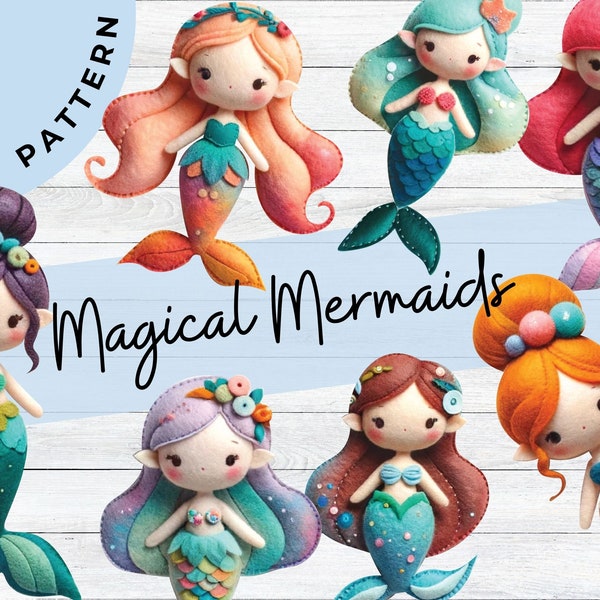 Mermaid Felt Pattern Collection with Embroidery Guide (Digital PDF)