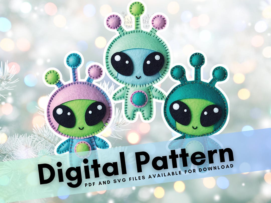 DIY Felt Alien Pattern - Versatile Craft Sewing Project for Ornaments ...