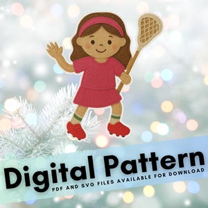 Patrón de fieltro para niña lacrosse: adorno, aplique o parche DIY (archivos PDF y SVG)