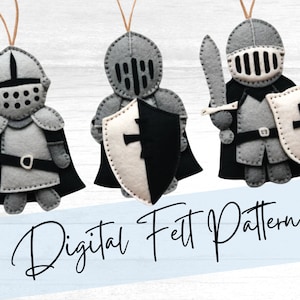 May include: Three felt knight ornaments with swords and shields. The knights are gray with black details and white crosses on their shields. The ornaments are hanging from twine. The text "Digital Felt Pattern" is at the bottom of the image.
