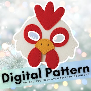 May include: A white felt chicken mask with red accents, including a comb, eye outlines, and wattle. The mask has a yellow beak and is labeled "Digital Pattern" with PDF and SVG file availability.