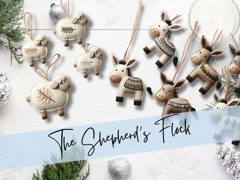 May include: A set of felt Christmas ornaments featuring a donkey and sheep. The ornaments are decorated with brown, white, and green details. The ornaments are hanging from a white background with the text "The Shepherd's Flock".