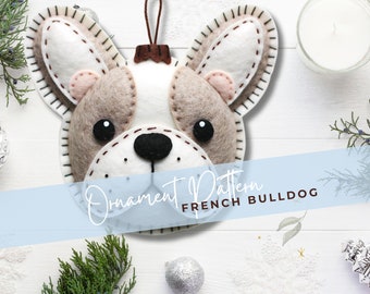 May include: Felt ornament pattern for a French Bulldog. The pattern is on a light blue background with the text "Ornament Pattern FRENCH BULLDOG".