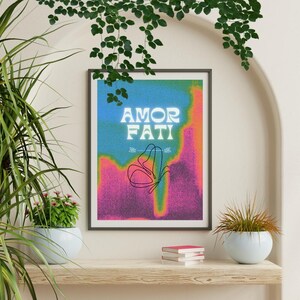Amor Fati, &quot;Love your Fate&quot;, Digital Print,
