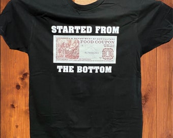 Started from the bottom Tee