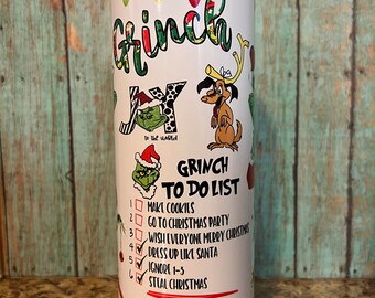 Grinch To Do Sublimated 20oz  Tumbler