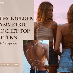 May include: A crochet top pattern for a one-shoulder asymmetric crochet top. The pattern is suitable for beginners and is by @emistcrochet.
