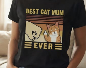 Funny Cat Mum T-Shirt, Rude Ginger Cat, Sarcastic Mothers Day Gift