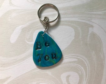 Be You Keychain, Motivational Gifts, Positive Keychain, Polymer Clay Keychain, Guitar Pick Keychain, Birthday Gifts for Them, Blue Gifts