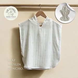 Leaf Muslin Hooded Poncho Towel: Organic Cotton Baby Bath Towel