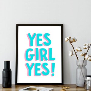 YES GIRL YES! ポスター デジタルダウンロード | A3 または A4 | フェミニスト ポスター | デジタル アートの印刷
