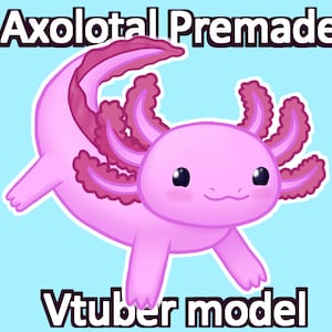 Axolotl Premade Model Vtuber - Etsy