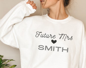 Engagement gift, future mrs sweatshirt, new mrs sweatshirt, bride to be gift, custom bridal gift, bride t-shirt, future mrs tee, future mrs